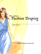 The Art of Fashion Draping 3rd Edition - Amaden-Crawford, Connie
