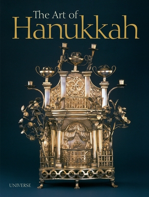The Art of Hanukkah - Berman, Nancy M, and Fox, Vicki Reikes (Contributions by)