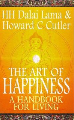 The Art of Happiness: A Handbook for Living - Dalai Lama XIV, and Cutler, Howard C.