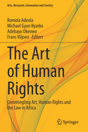 The Art of Human Rights: Commingling Art, Human Rights and the Law in Africa