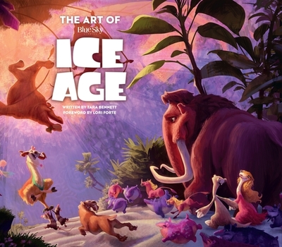 The Art of Ice Age - Bennett, Tara