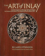 The Art of Inlay: Design & Technique for Fine Woodworking