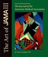 The Art of Jama III: Covers and Essays from the Journal of the American Medical Association
