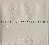 The Art of Japanese Prints - Cawthorne, Nigel