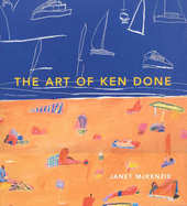 The Art of Ken Done - McKenzie, Janet