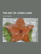 The Art of Living Long