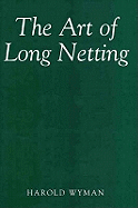 The Art of Long Netting