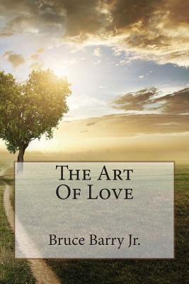 The Art Of Love - McCain, Michael (Editor), and Barry, Bruce