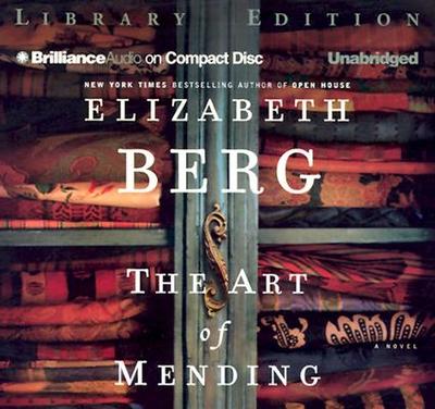 The Art of Mending - Berg, Elizabeth, and Bean, Joyce (Read by)