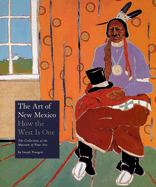 The Art of New Mexico: How the West Is One