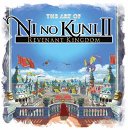 The Art of Ni No Kuni 2: Revenant Kingdom