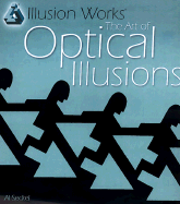 The Art of Optical Illusions - Seckel, Al