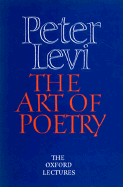 The Art of Poetry: The Oxford Lectures 1984-1989