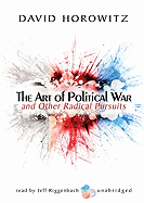 The Art of Political War: And Other Radical Pursuits