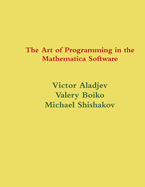 The Art of Programming in the Mathematica System