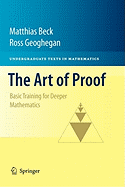 The Art of Proof: Basic Training for Deeper Mathematics