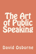 The Art of Public Speaking