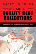 The Art of Quality Debt Collections: Exploring the Human Side of Collection