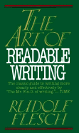 The Art of Readable Writing - Flesch, Rudolf, and Gould, Alan J (Foreword by)