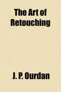 The Art of Retouching
