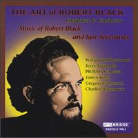 The Art of Robert Black - Charles Abramovic (piano); Gregory Fulkerson (violin); James Winn (piano); Jerzy Swoboda (conductor)