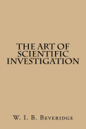 The Art of Scientific Investigation