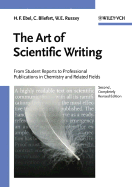 The Art of Scientific Writing: From Student Reports to Professional Publications in Chemistry and Related Fields - Ebel, Hans F, and Bliefert, Claus, and Russey, William E