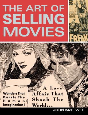 The Art of Selling Movies - McElwee, John