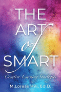 The Art of Smart: Creative Learning Strategies