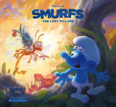 The Art of Smurfs: The Lost Village - Miller-Zarneke, Tracey, and Culliford, Veronique (Foreword by)