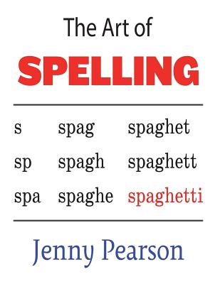 The Art of Spelling - Pearson, Jenny