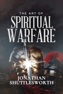 The Art of Spiritual Warfare