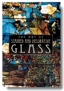The Art of Stained & Decorative Glass