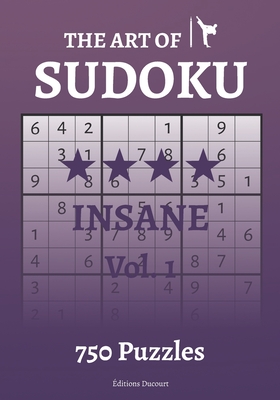 The Art of Sudoku Insane - Ducourt, Editions