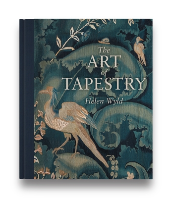The Art of Tapestry - Wyld, Helen