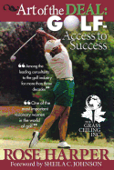 The Art of the Deal: Golf- Access to Success