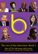 The Art of the Interview: Book I