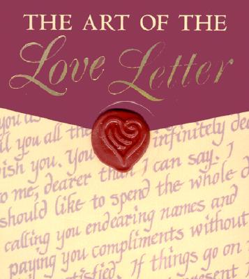 The Art of the Love Letter - Campbell II, Thomas