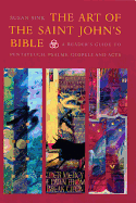 The Art of the Saint John's Bible: A Reader's Guide to Pentateuch, Psalms, Gospels and Acts