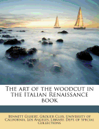 The art of the woodcut in the Italian Renaissance book