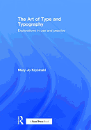 The Art of Type and Typography: Explorations in Use and Practice