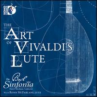 The Art of Vivaldi's Lute - C. Ann Loud (violin); Jennifer Ellis Kampani (soprano); Marlisa Woods (violin); Ronn McFarlane (lute);...