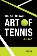 The Art of War: Art of Tennis