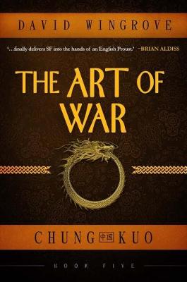 The Art of War: Chung Kuo - Wingrove, David