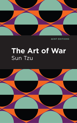 The Art of War - Tzu, Sun, and Editions, Mint (Contributions by)