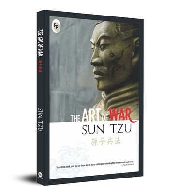 The Art of War - Tzu, Sun