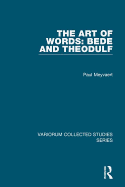 The Art of Words: Bede and Theodulf