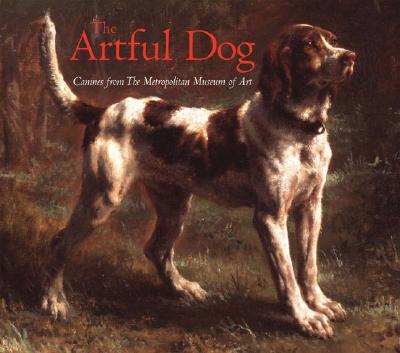 The Artful Dog: Canines from the Metropolitan Museum of Art - Metropolitan Museum of Art (Creator)