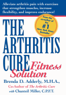 The Arthritis Cure Fitness Solution