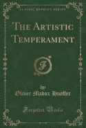 The Artistic Temperament (Classic Reprint)